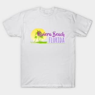 Life's a Beach: Riviera Beach, Florida T-Shirt